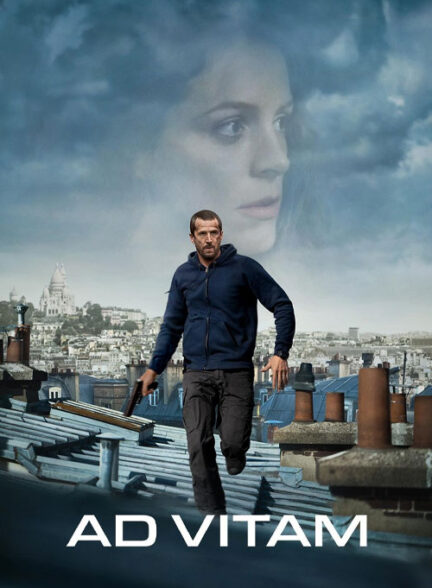 فیلم تا پای جان Ad Vitam 2025