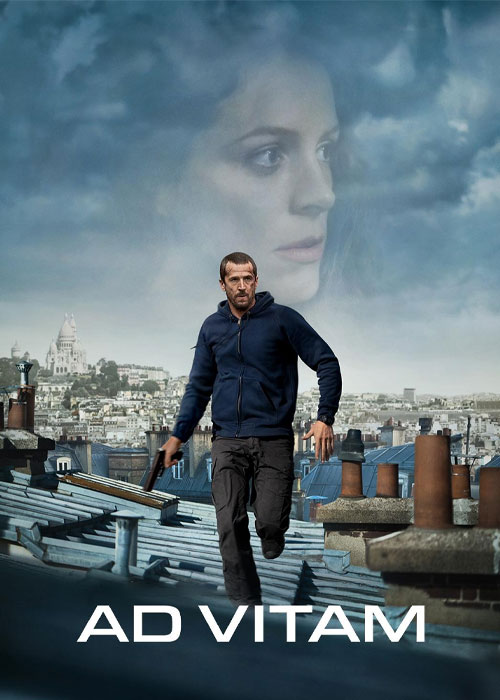 فیلم تا پای جان Ad Vitam 2025