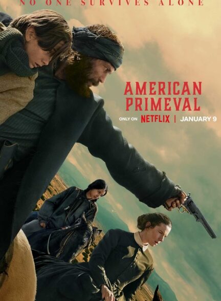سریال آمریکای نخستین American Primeval 2025 دوبله فارسی