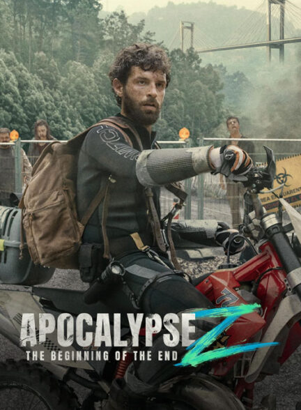 فیلم آخر الزمان زد شروع یک پایان Apocalypse Z The Beginning of the End 2024