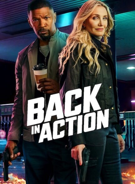 فیلم بازگشت به مبارزه Back in Action 2025