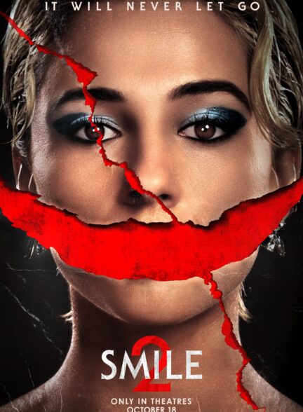 فیلم لبخند 2 Smile 2 2024 دوبله فارسی