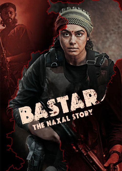 فیلم بستر داستان ناکسل Bastar The Naxal Story 2024