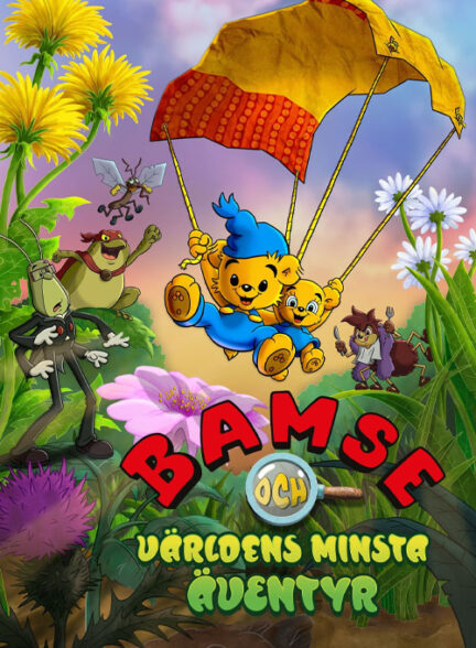 انیمیشن بامسه و کوچک‌ترین ماجراجویی جهان Bamse and the World’s Smallest Adventure 2023