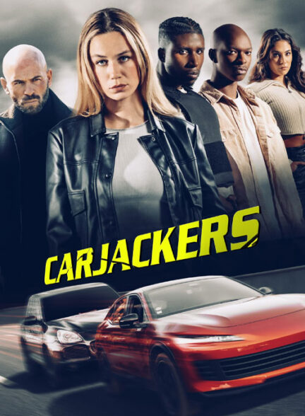 فیلم سارقان خودرو Carjackers 2025