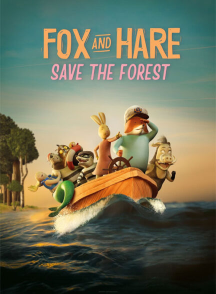 انیمیشن نجات جنگل به دست روباه و خرگوش Fox & Hare Save the Forest 2024
