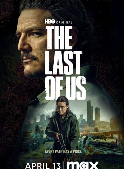 سریال آخرین بازمانده از ما The Last of Us 2023-2025