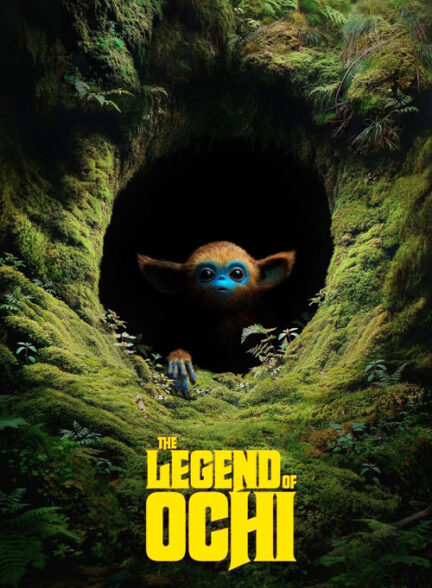 فیلم افسانه اوچی The Legend of Ochi 2025