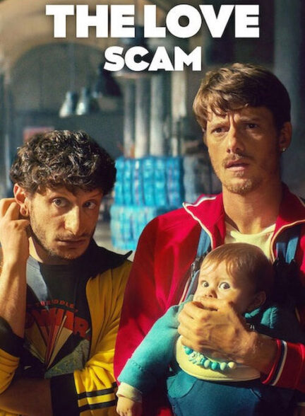 فیلم کلاهبرداری عاشقانه The Love Scam 2025
