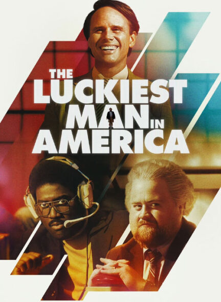 فیلم خوش‌شانس‌ترین مرد آمریکا The Luckiest Man in America 2024